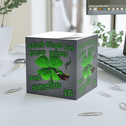 stick that in your pipe and smoke it - note cube (grey-light grey)