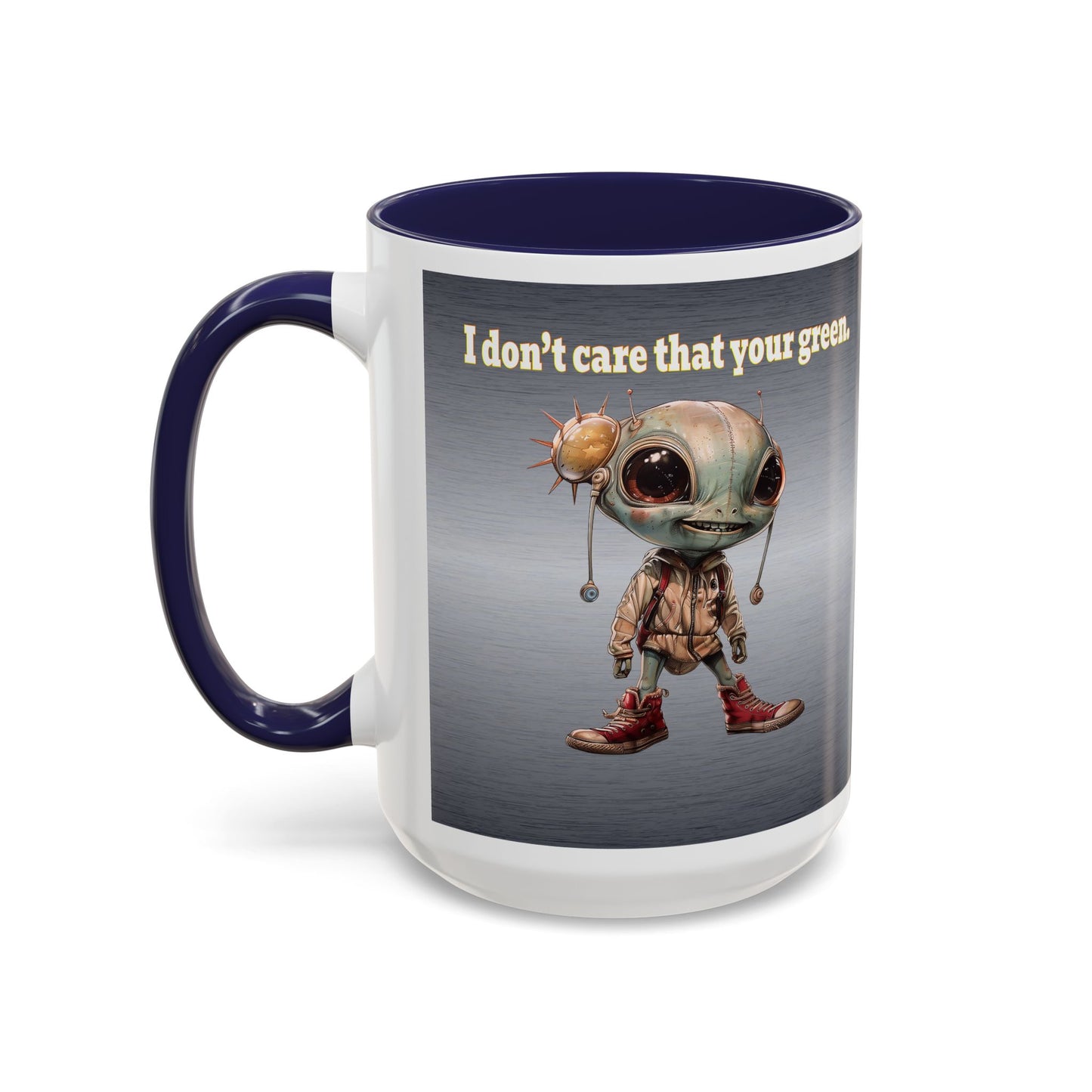 I don't care that your grey - Accent Mug (brushed nickel)