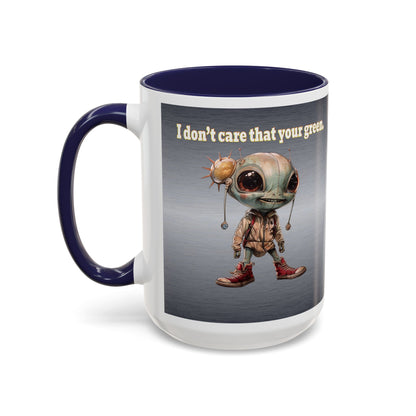 I don't care that your grey - Accent Mug (brushed nickel)