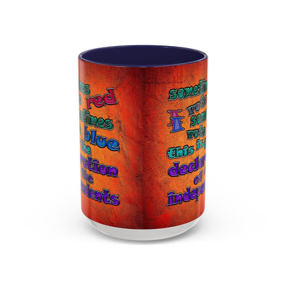 declaration of the independents - Accent Mug (burnt orange)