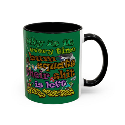 the bum's shit - Accent Mug (dark green)