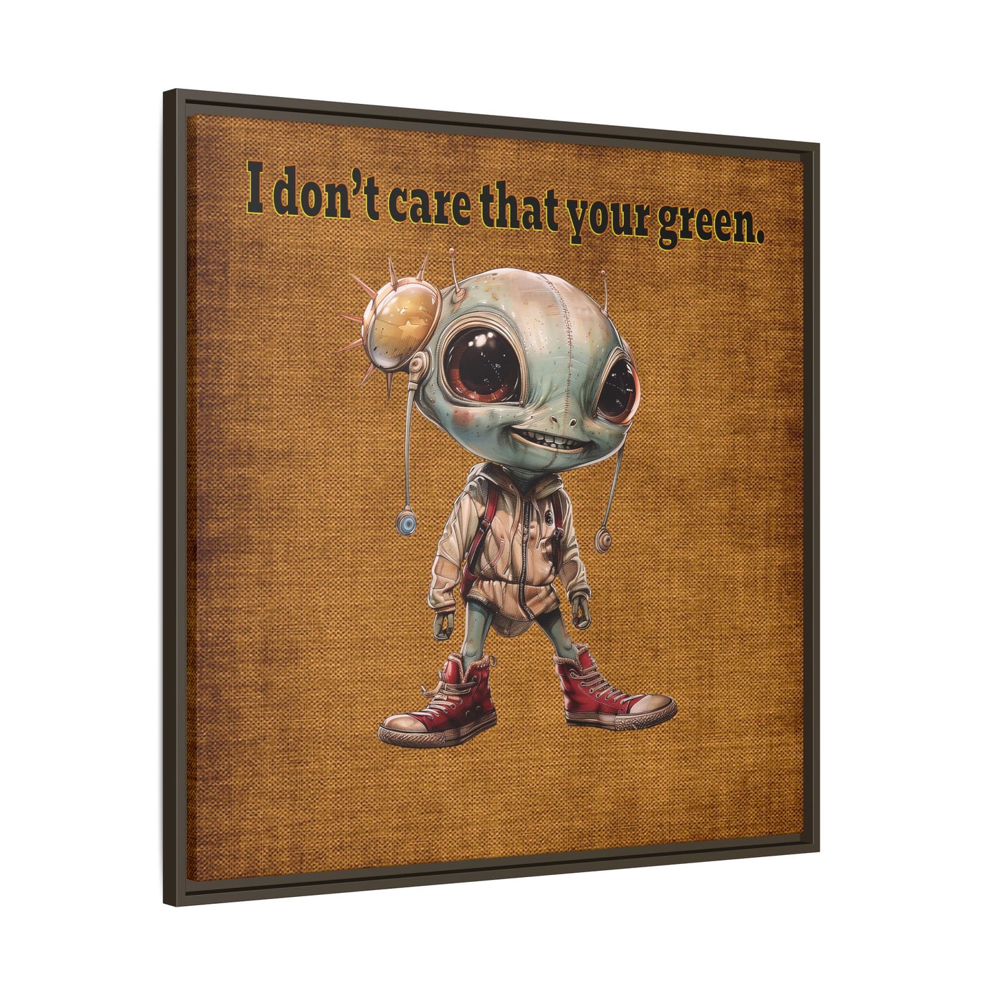 I don't care that your green - framed canvas art (brown papyrus)