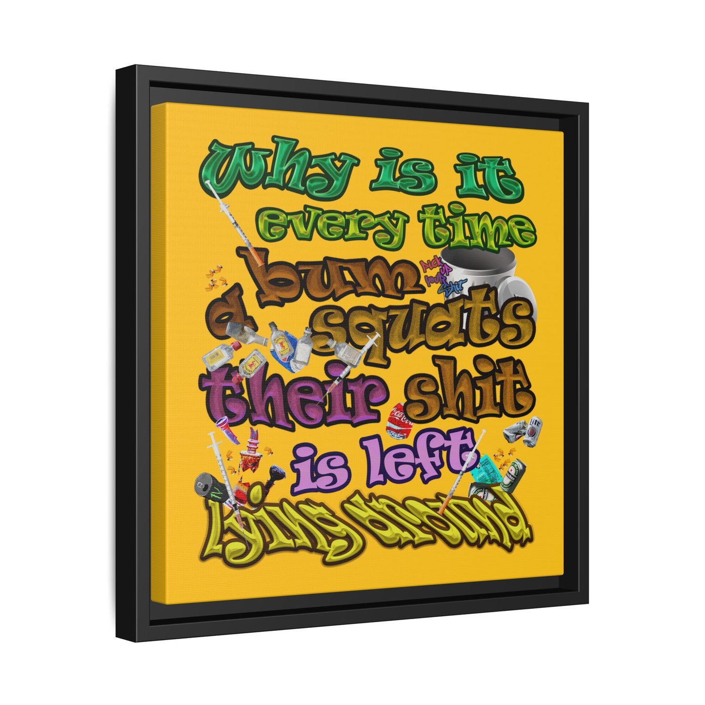 the bum's shit - framed canvas art (yellow)