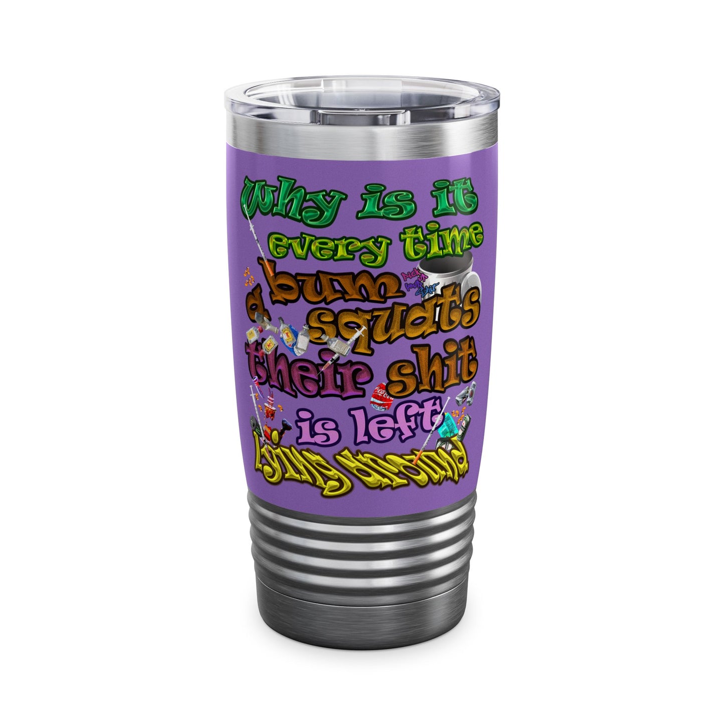 the bum's shit - Ringneck Tumbler, 20oz (light purple)
