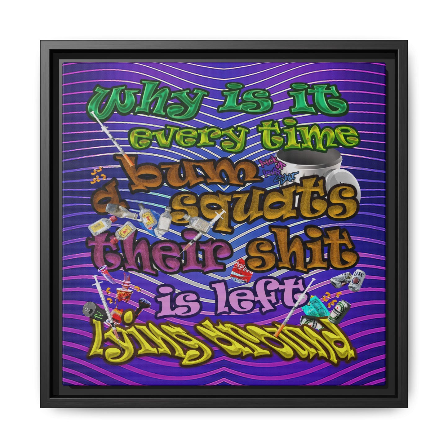 the bum's shit - framed canvas art (purple wave)