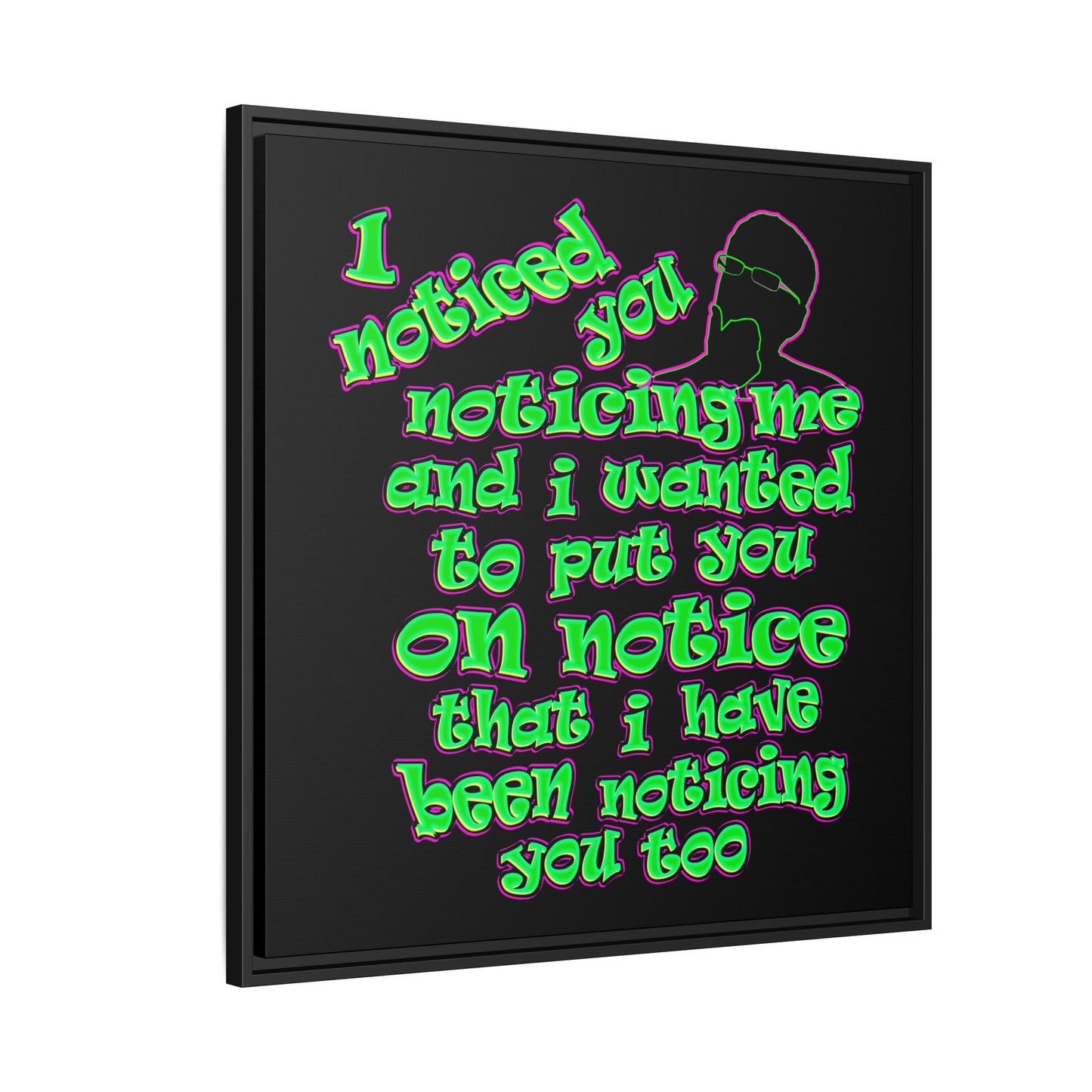 noticed you noticing - framed canvas art (black)