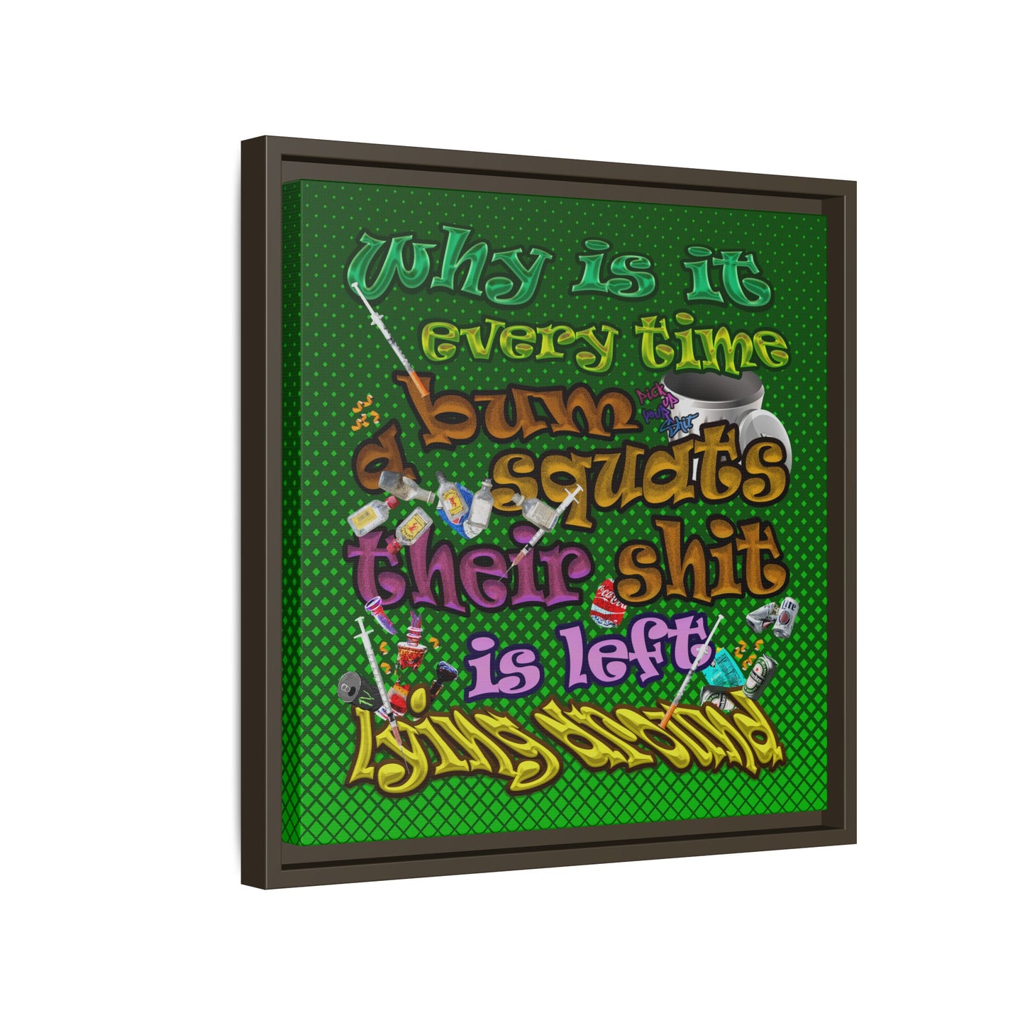 the bum's shit - framed canvas art (logo green)