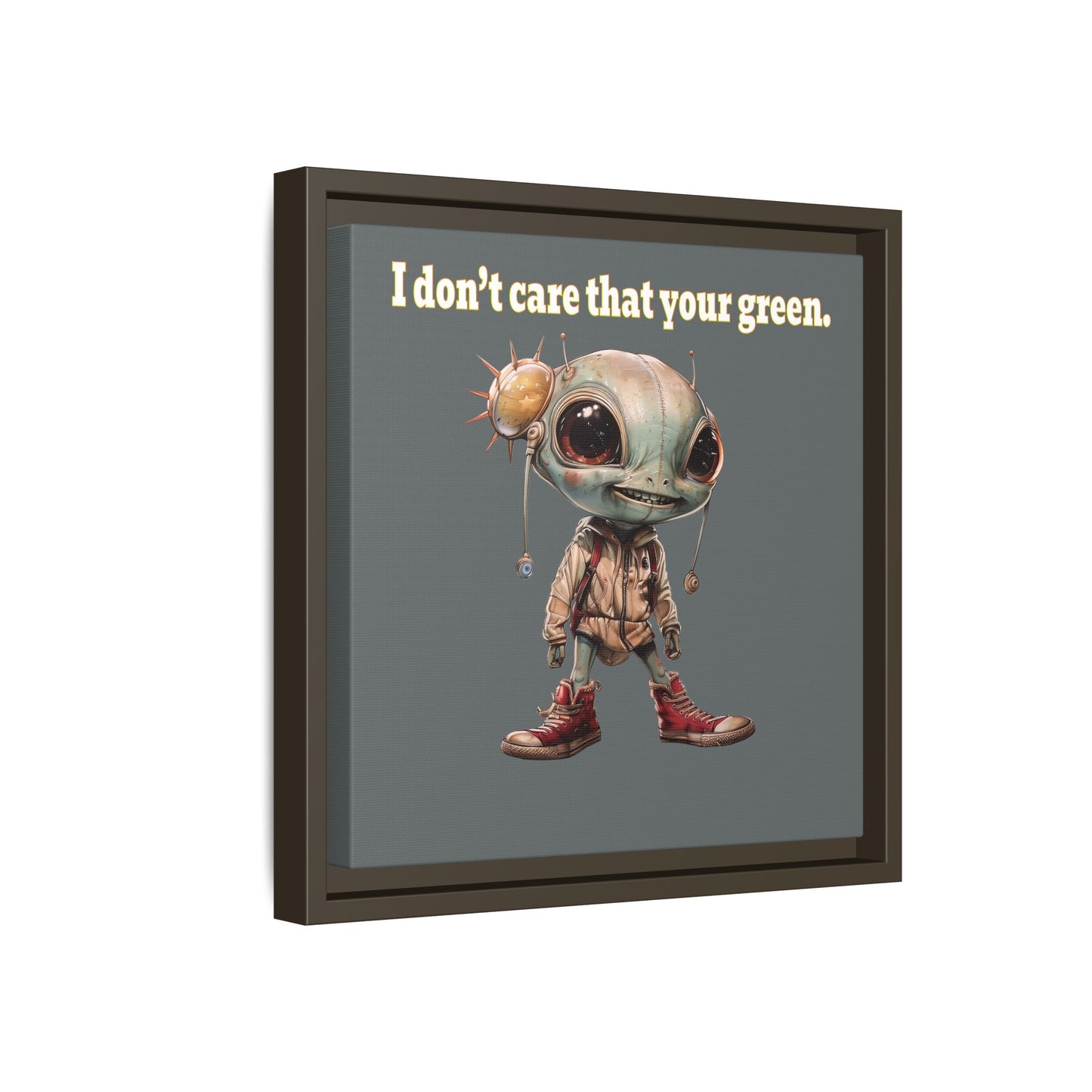 I don't care that your green - framed canvas art (dark grey)