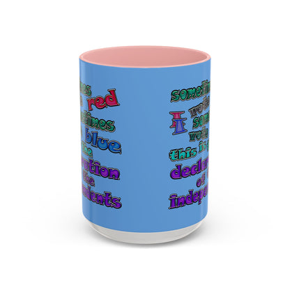 declaration of the independents - Accent Mug (light blue)