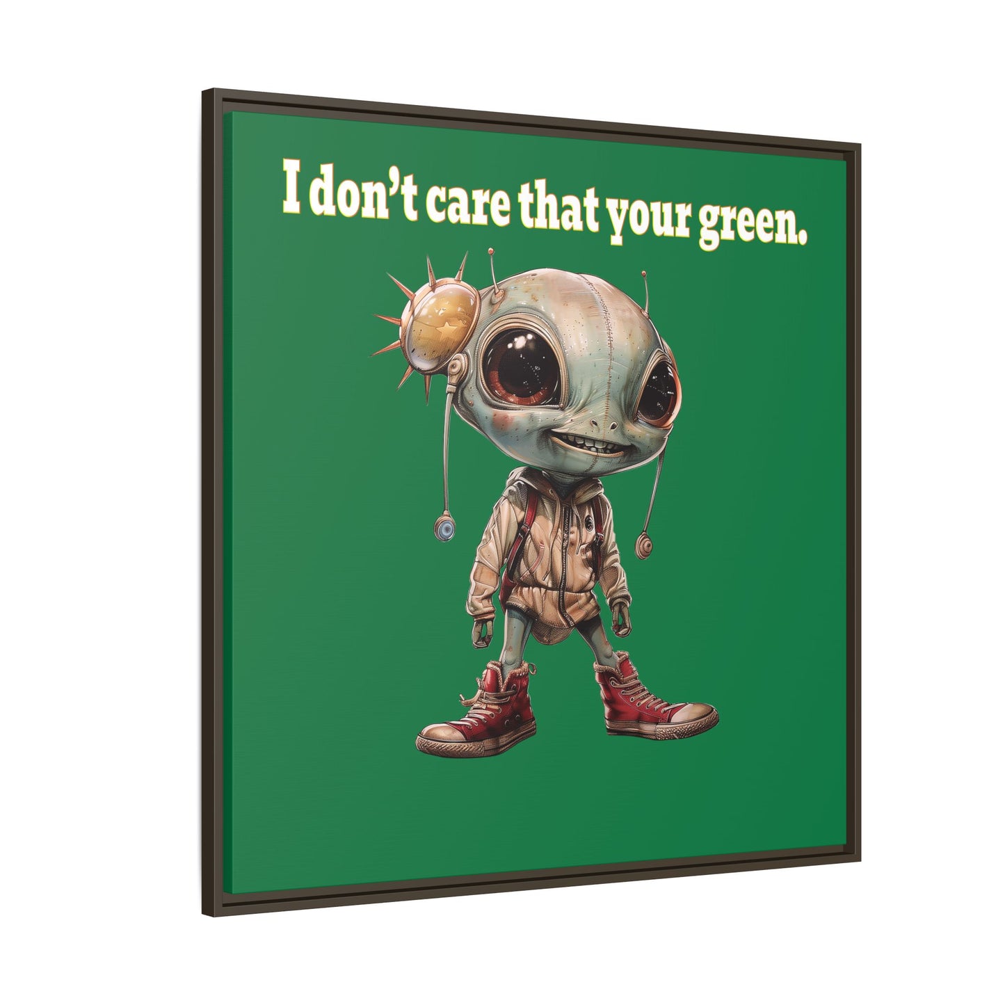 I don't care that your green - framed canvas art (dark green)
