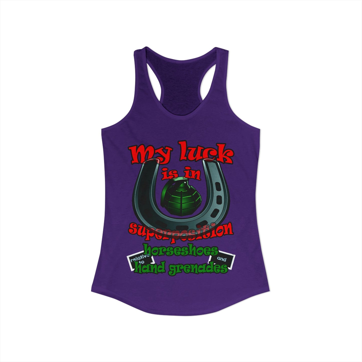 my luck - Women's Ideal Racerback Tank