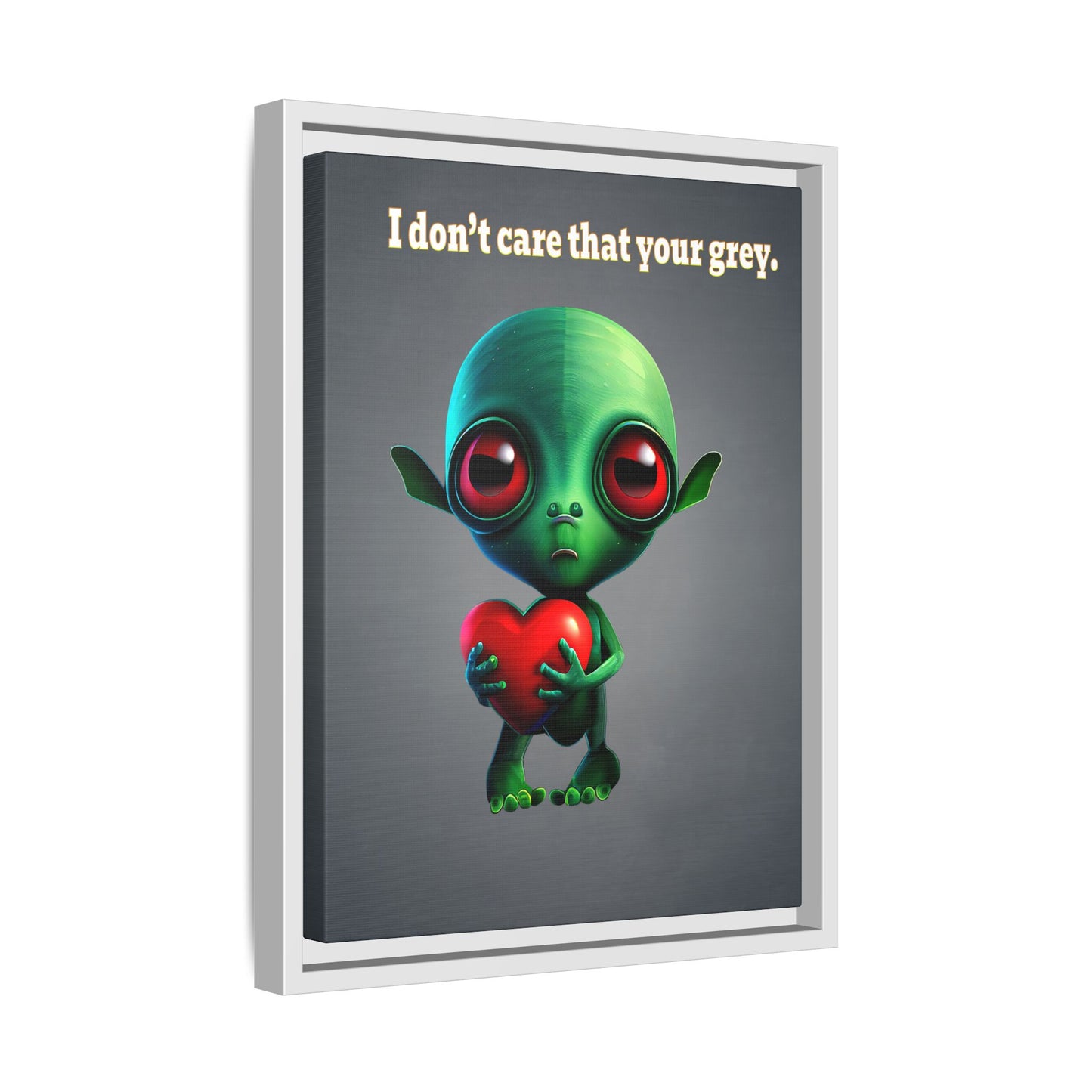 I don't care that your grey - framed canvas art (grey-light grey)