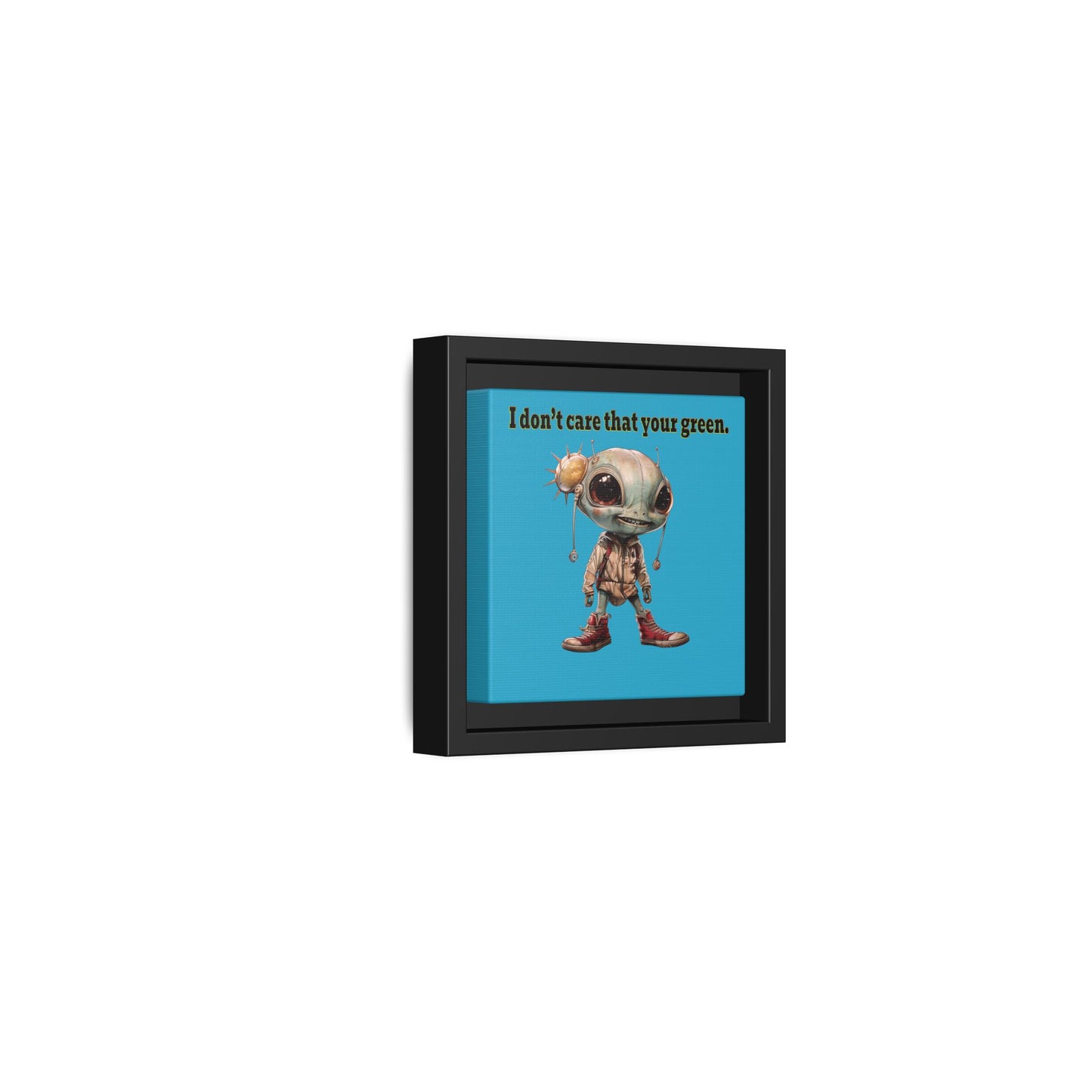 I don't care that your green - framed canvas art (turquoise)