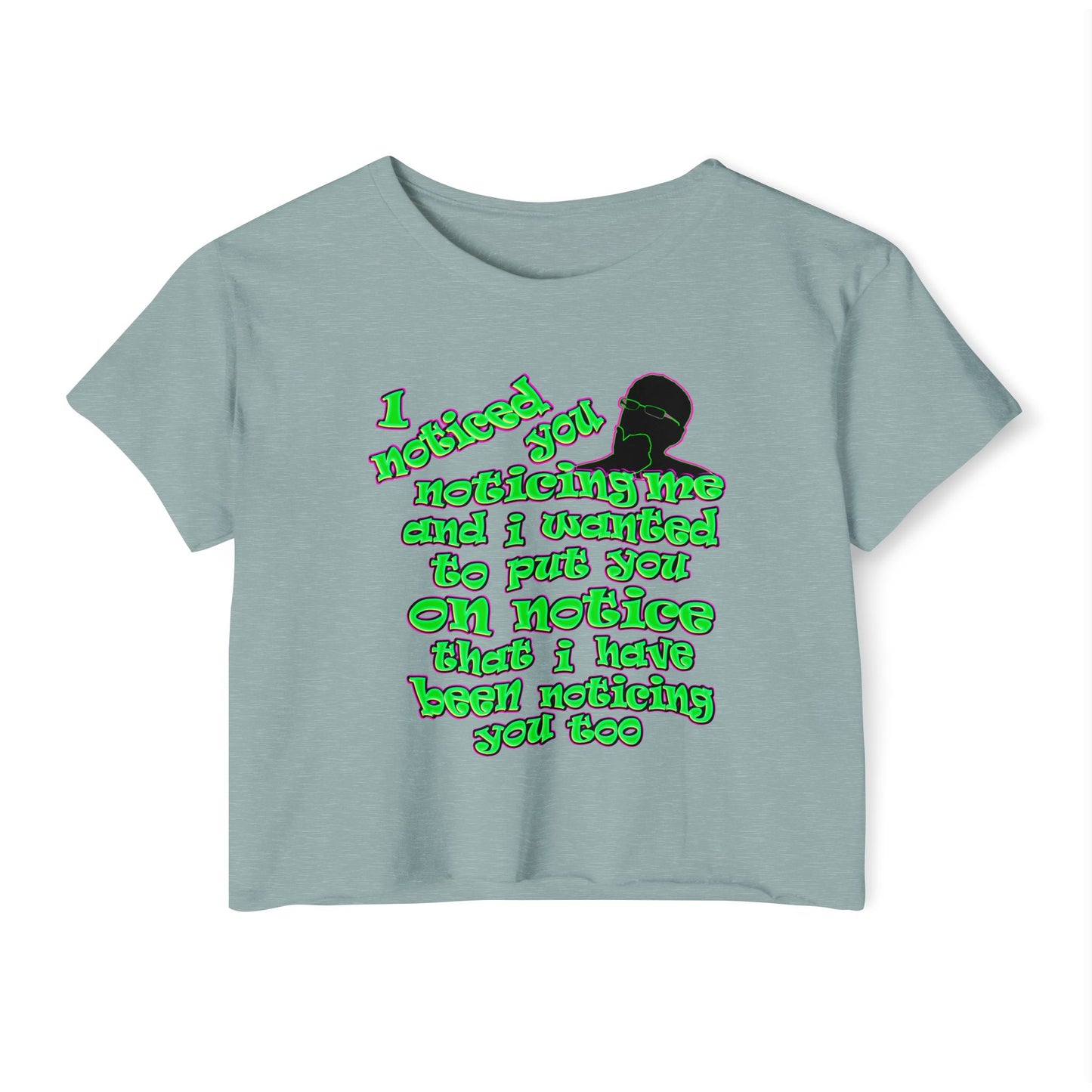 noticed you noticing - Women's Festival Crop Top
