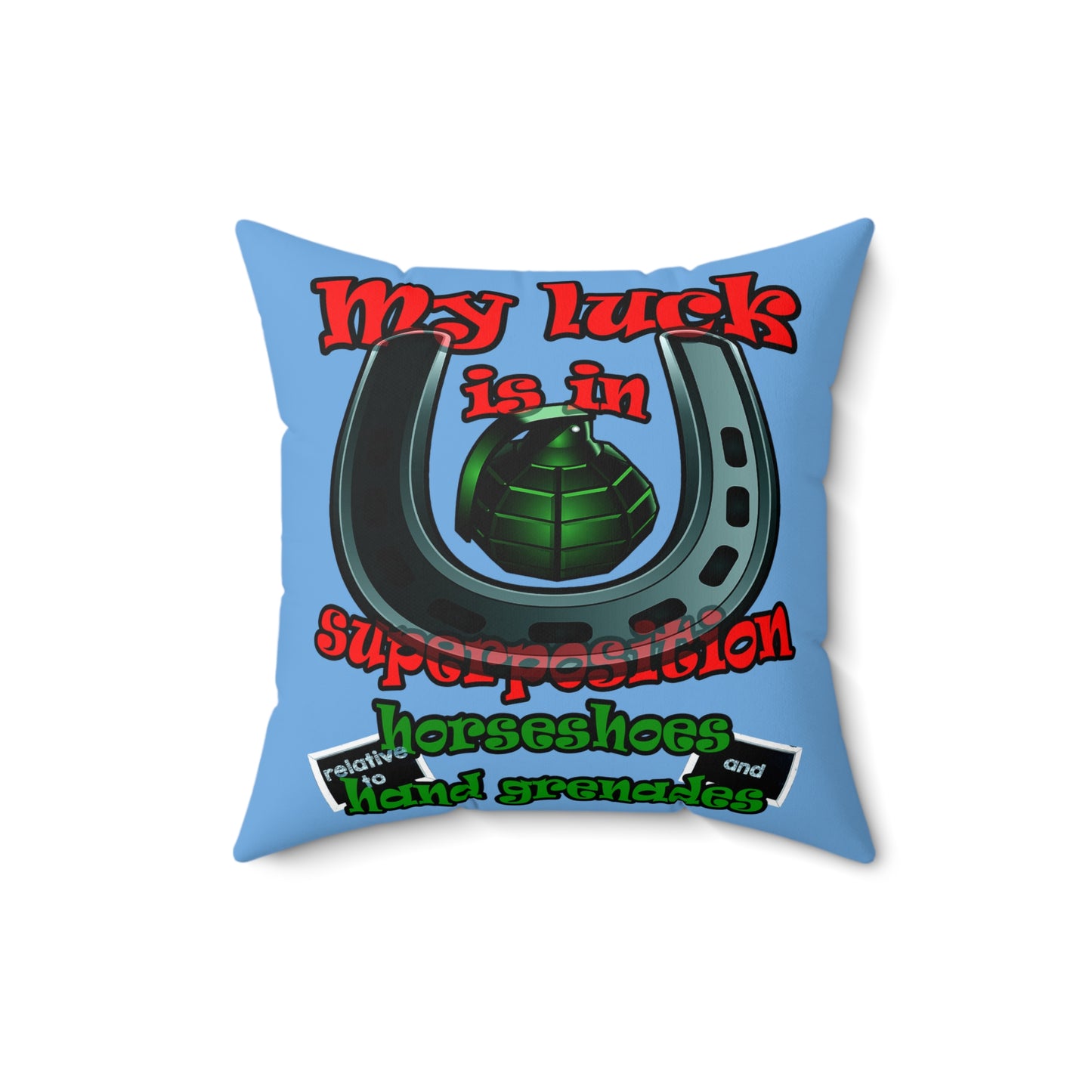 my luck - Spun Polyester Square Pillow - (light blue)