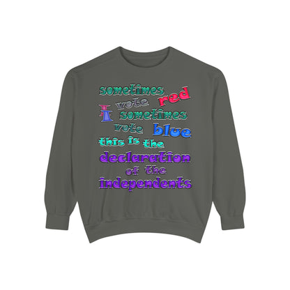 declaration of the independents - Unisex Garment-Dyed Sweatshirt