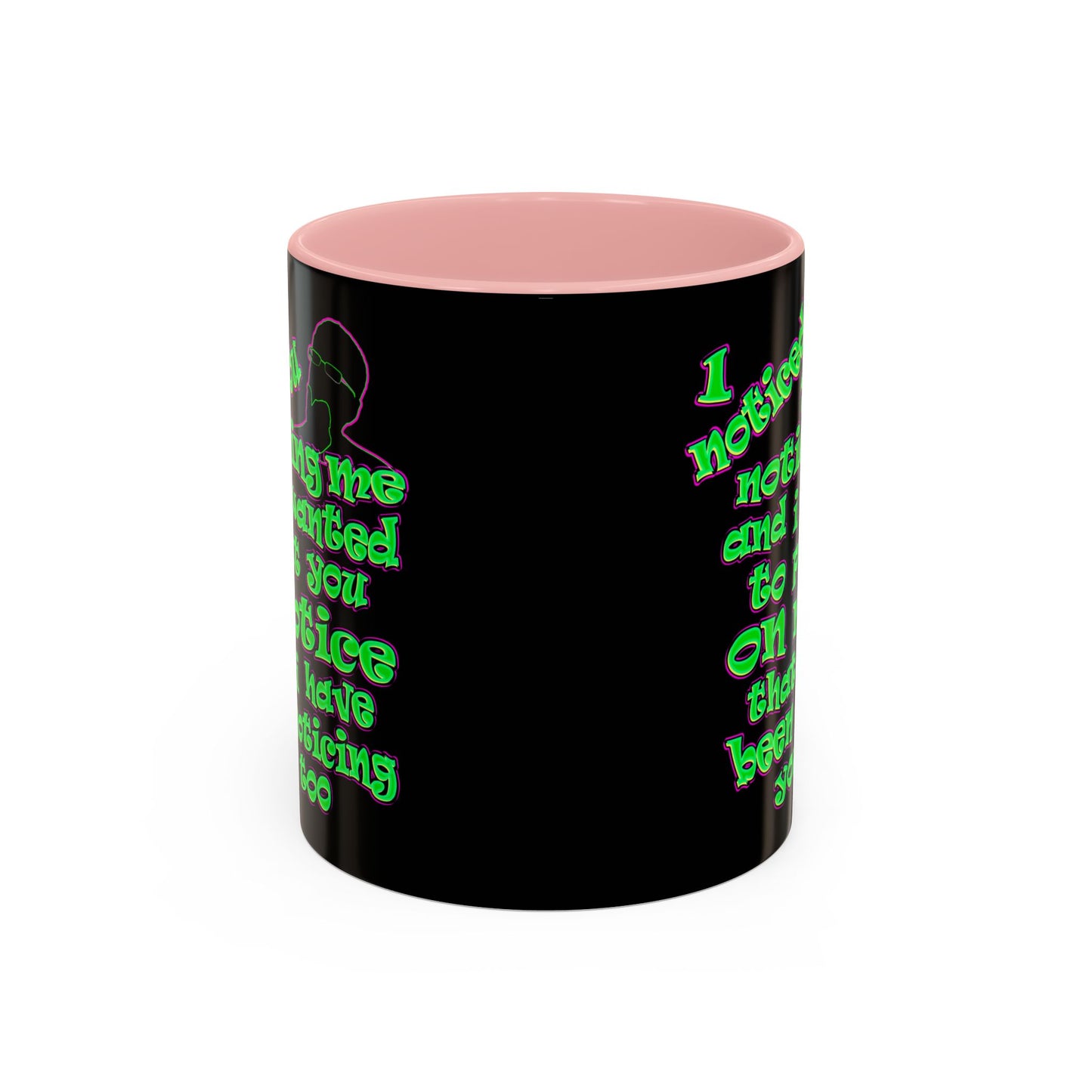 noticed you noticing - Accent Mug (black)