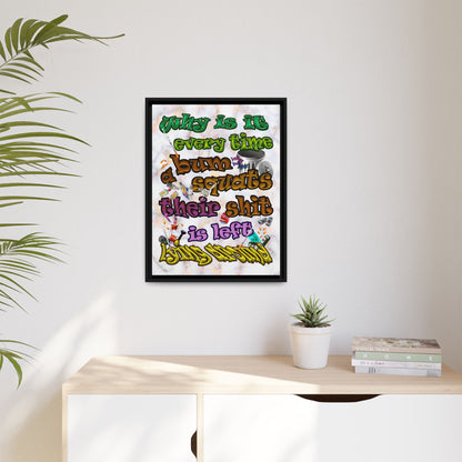 the bum's shit - framed canvas art (white marble)