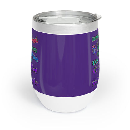 declaration of the independents - Chill Wine Tumbler (purple)