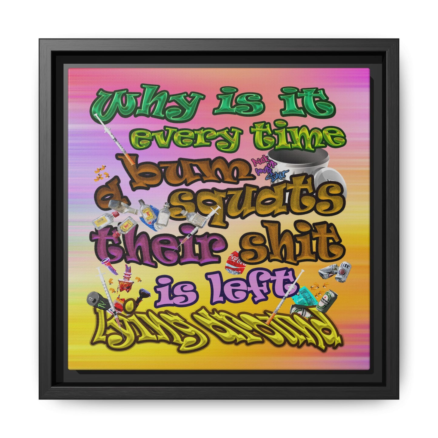 the bum's shit - framed canvas art (color blur)