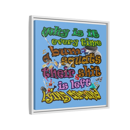 the bum's shit - framed canvas art (light blue)