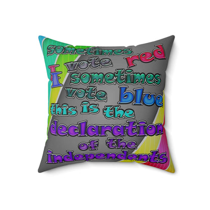declaration of the independents - Spun Polyester Square Pillow - (rainbow split)
