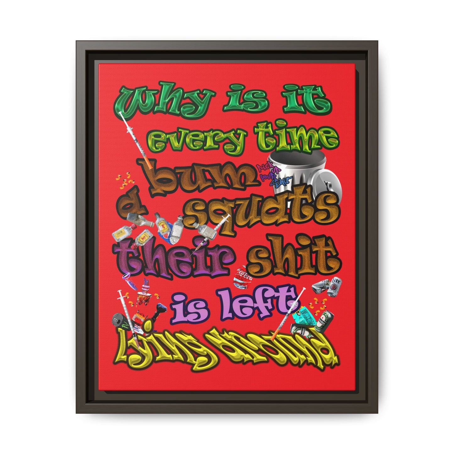 the bum's shit - framed canvas art (red)