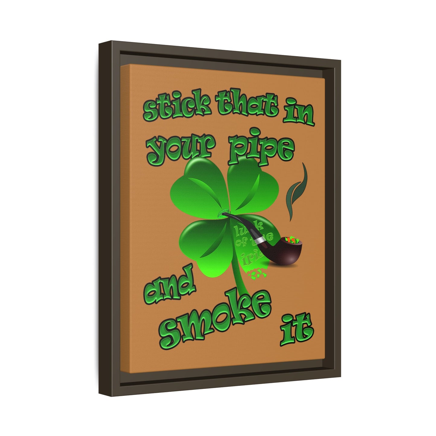 stick that in your pipe and smoke it - framed canvas art (light brown)