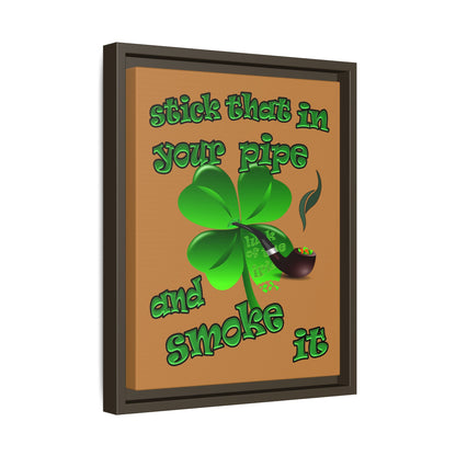 stick that in your pipe and smoke it - framed canvas art (light brown)