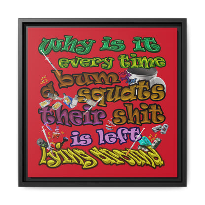 the bum's shit - framed canvas art (dark red)