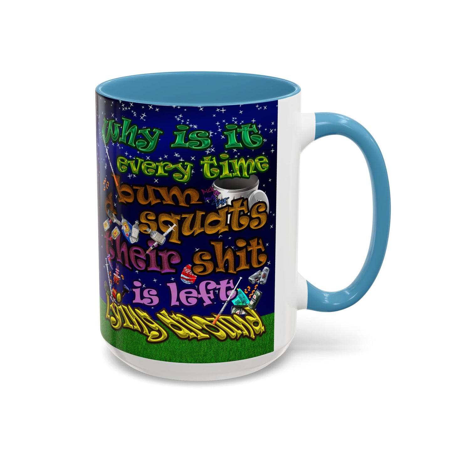 the bum's shit - Accent Mug ('snoops' background)