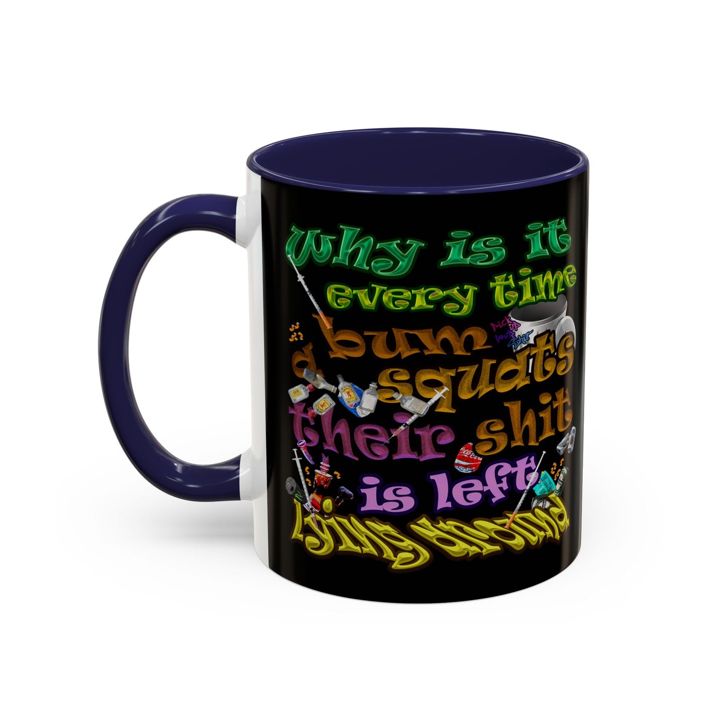 the bum's shit - Accent Mug (black)