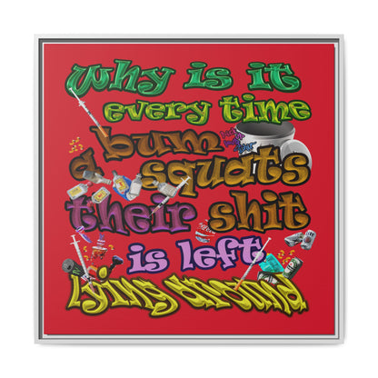 the bum's shit - framed canvas art (dark red)