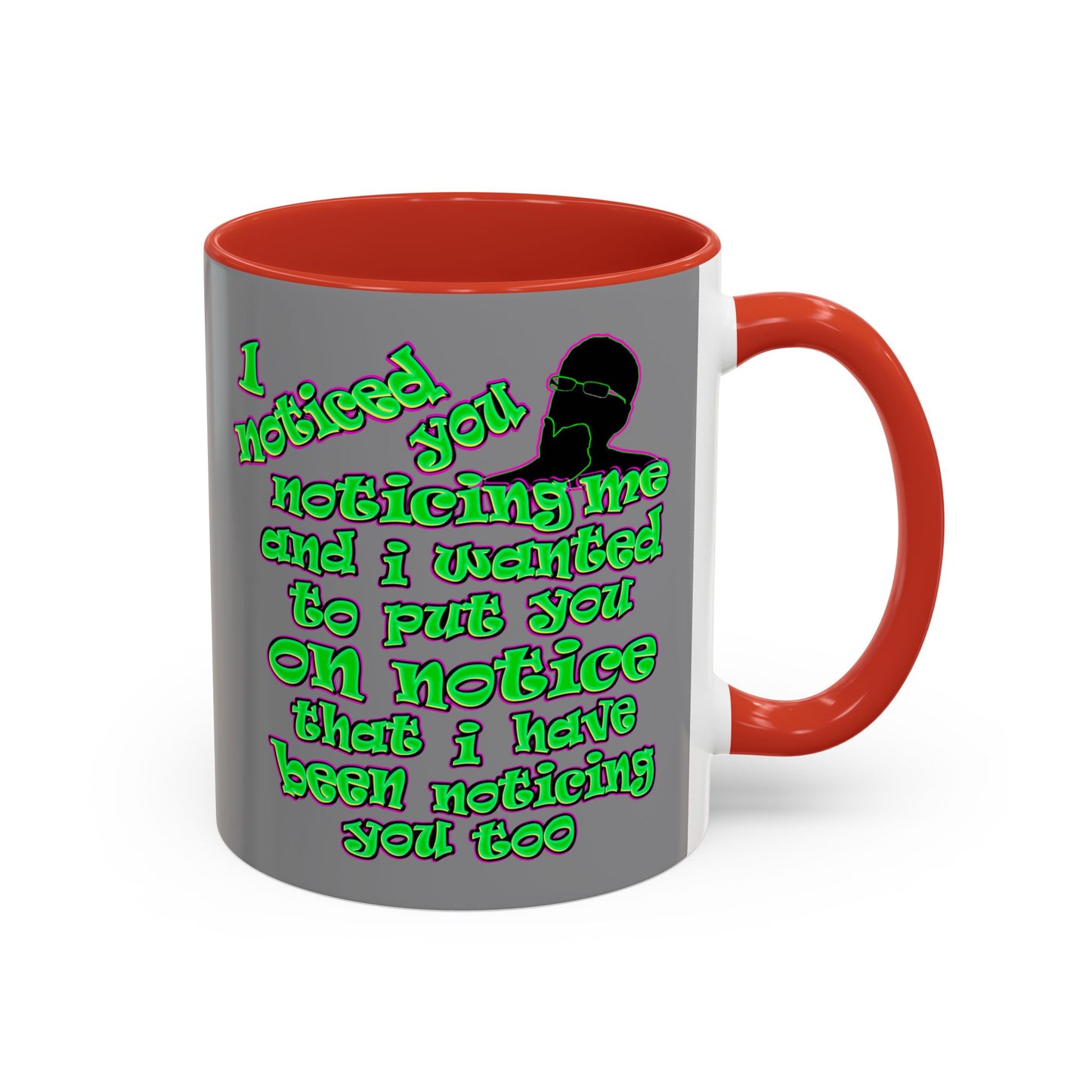 noticed you noticing - Accent Mug (grey)