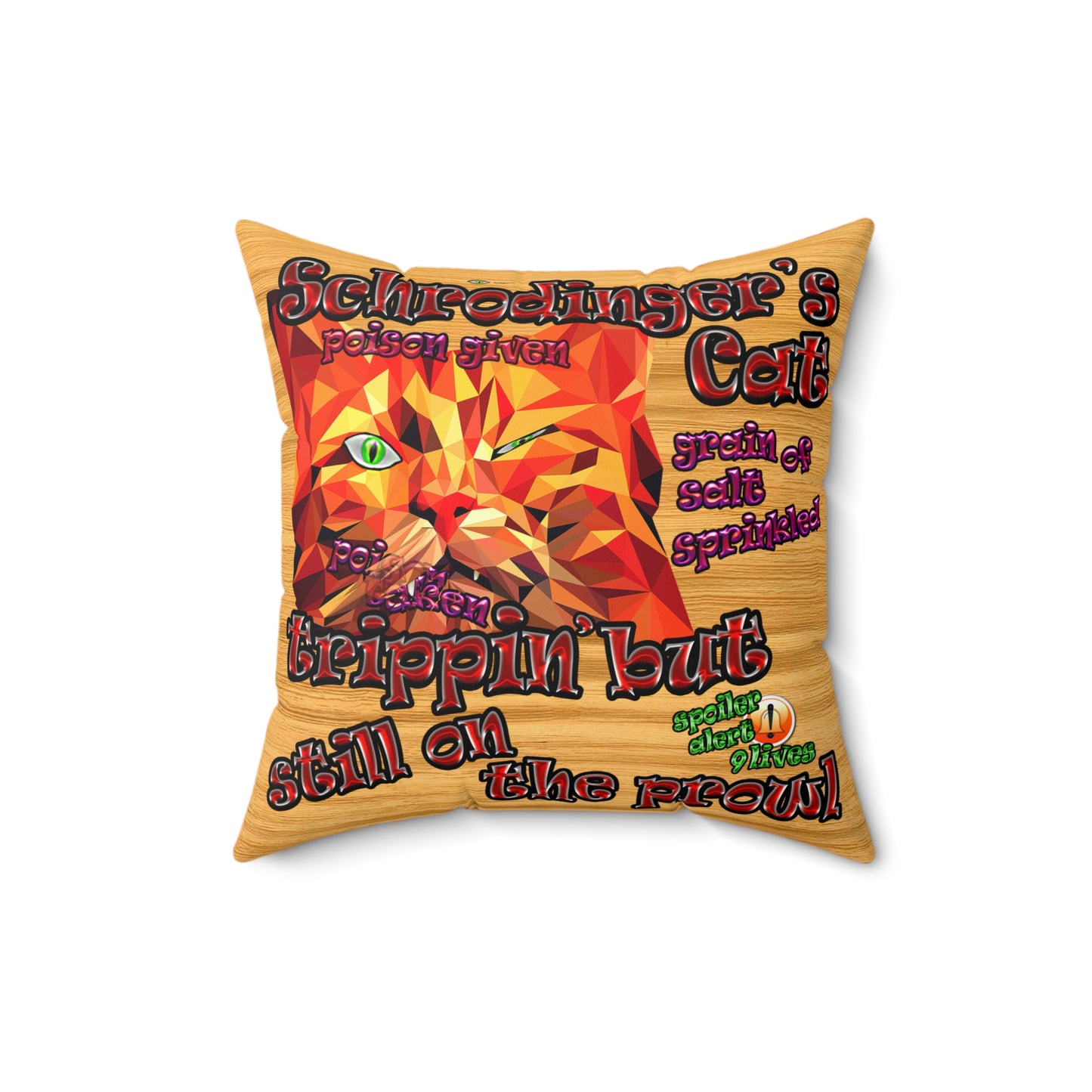 schrodinger's cat - Spun Polyester Square Pillow - (butterscotch wood finish)