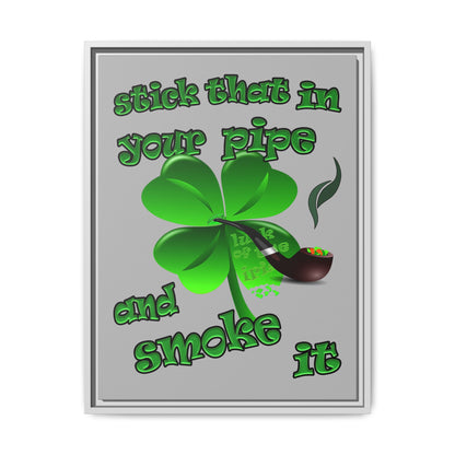 stick that in your pipe and smoke it - framed canvas art (light grey)