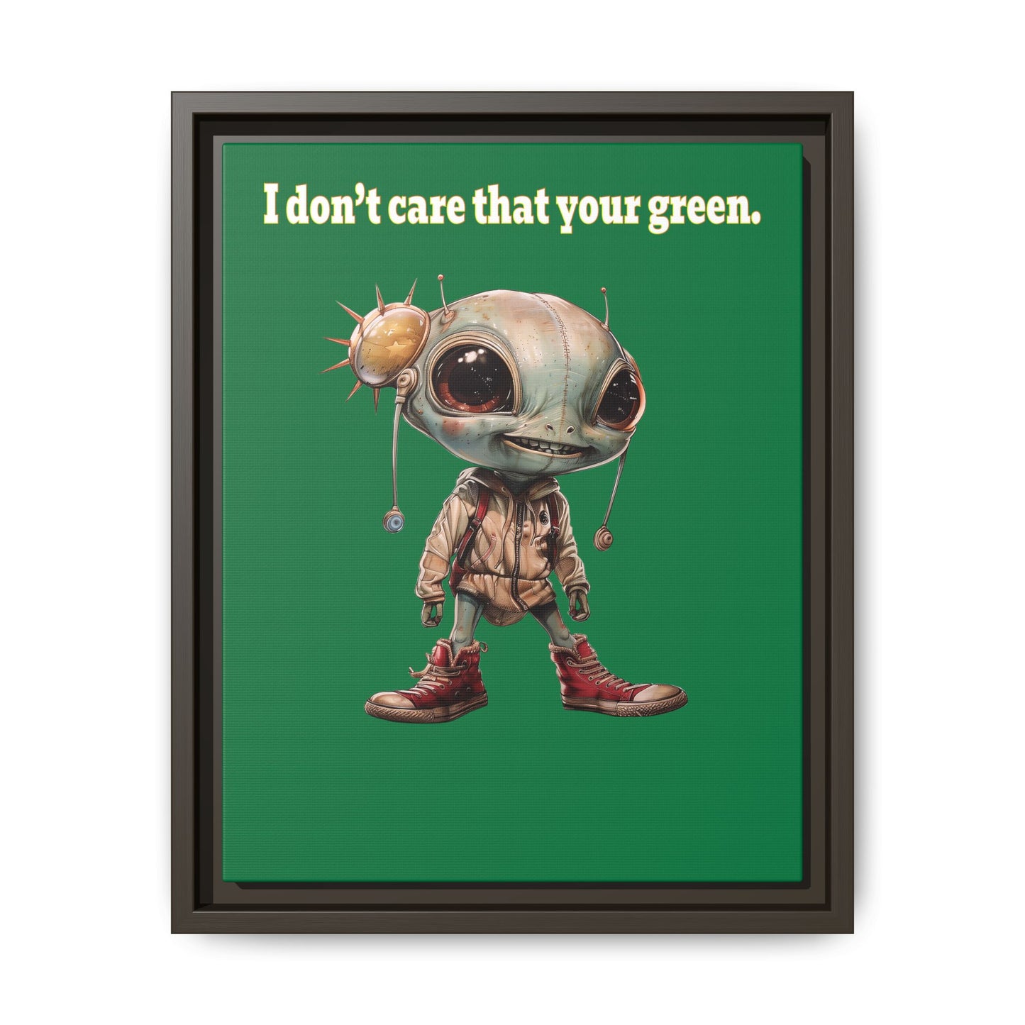 I don't care that your green - framed canvas art (dark green)