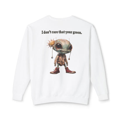 I don't care that your grey - Unisex Lightweight Crewneck Sweatshirt