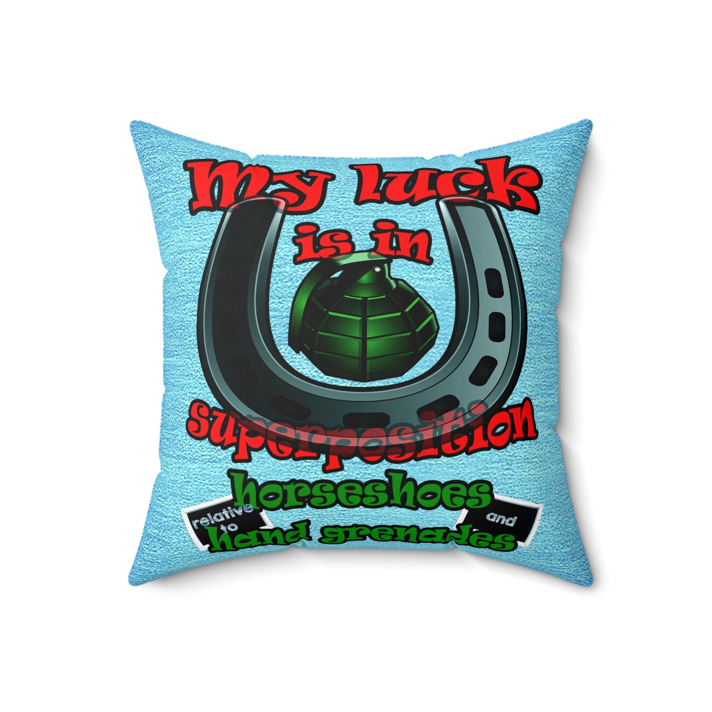my luck - Spun Polyester Square Pillow - (faded blue)