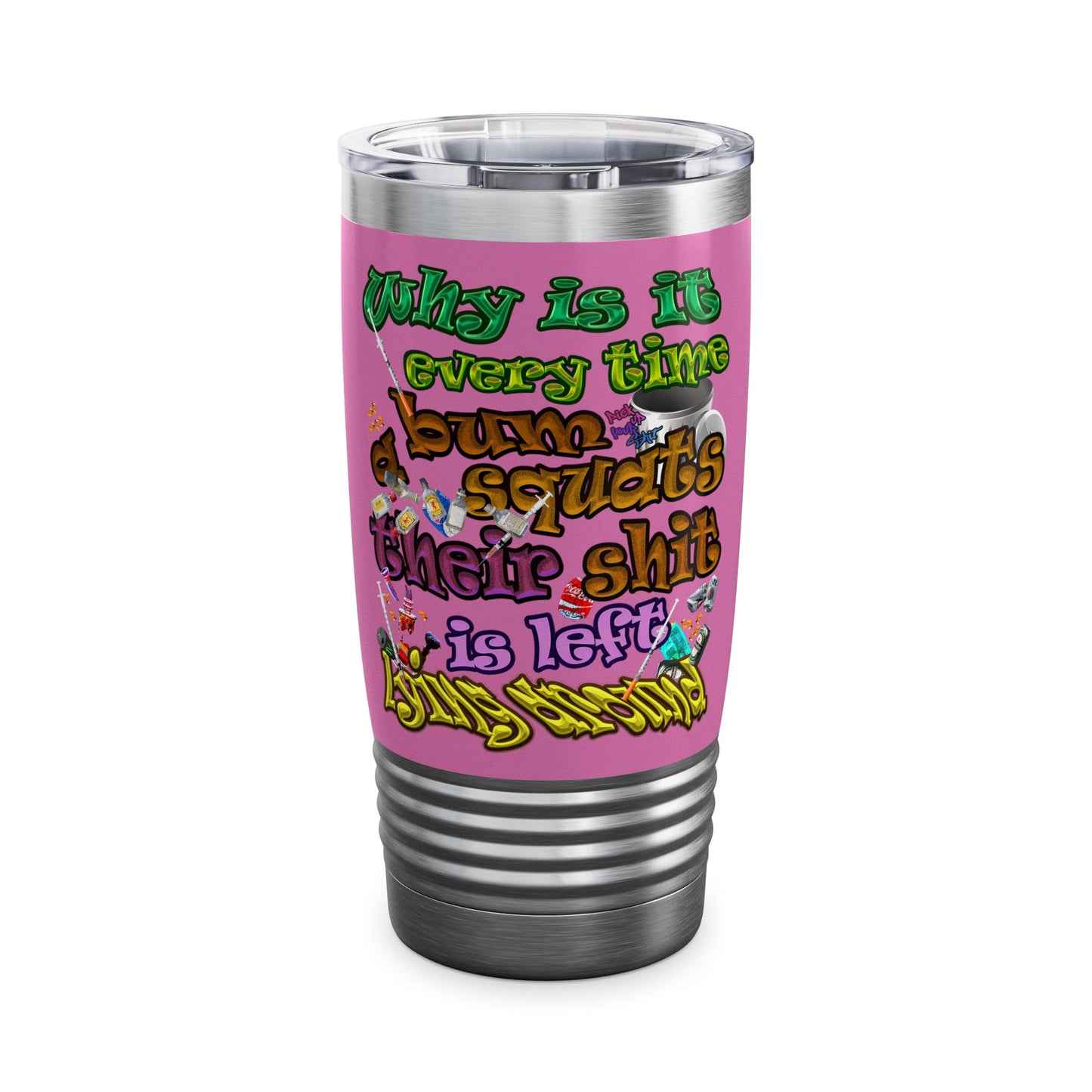 the bum's shit - Ringneck Tumbler, 20oz (light pink)