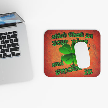 stick that in your pipe and smoke it - Mouse Pad (Rectangle) (burnt orange)