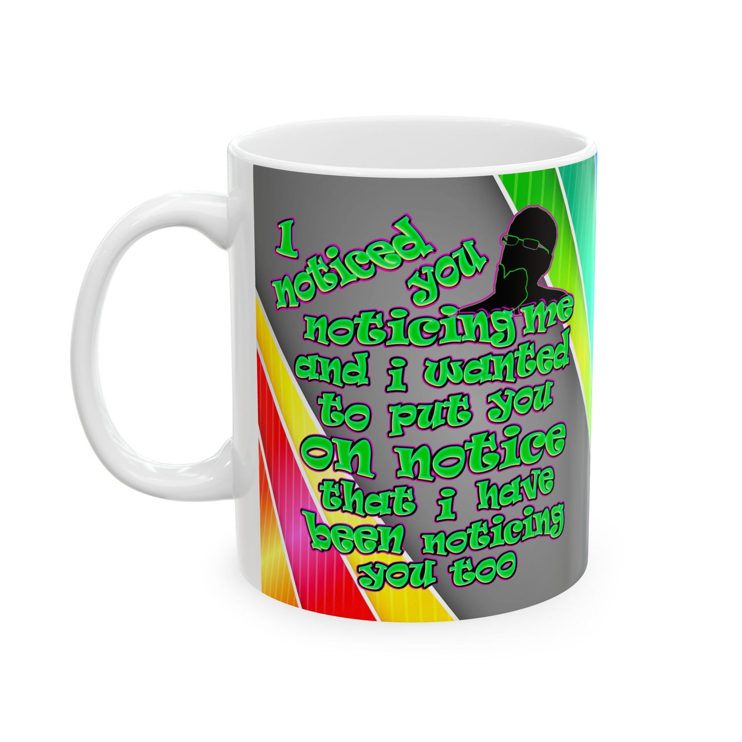 noticed you noticing - White Mug (rainbow split)