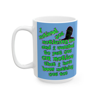 noticed you noticing - White Mug (light blue)