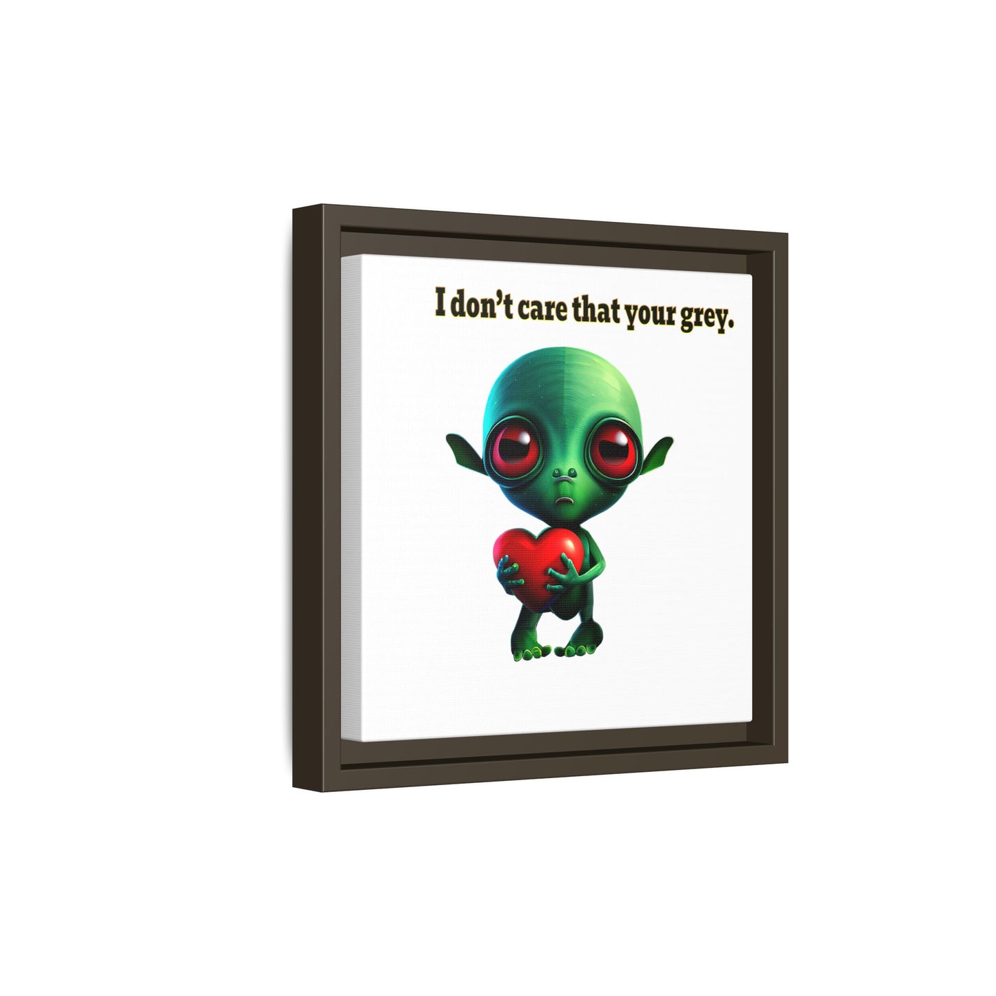 I don't care that your grey - framed canvas art (white)