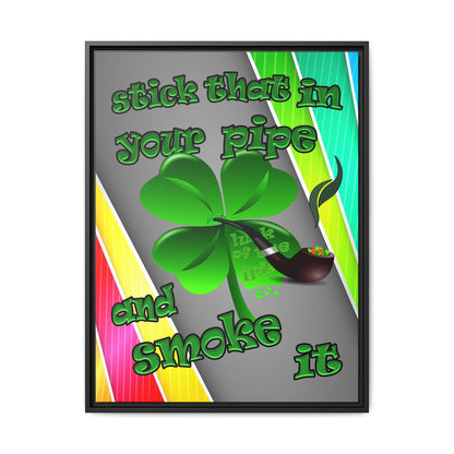 stick that in your pipe and smoke it - framed canvas art (rainbow split)