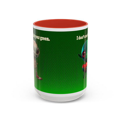 I don't care that your grey - Accent Mug (logo green)