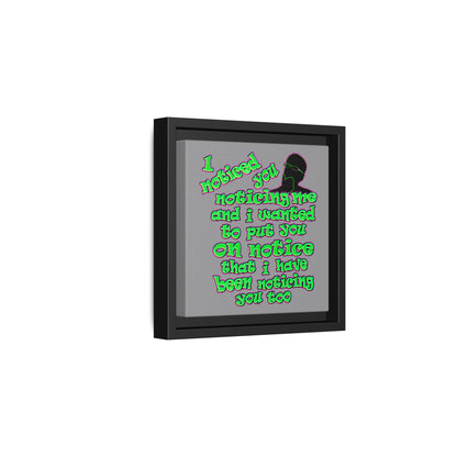 noticed you noticing - framed canvas art (grey)