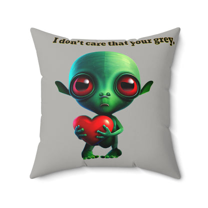 I don't care that your grey - Faux Suede Square Pillow - (light grey)