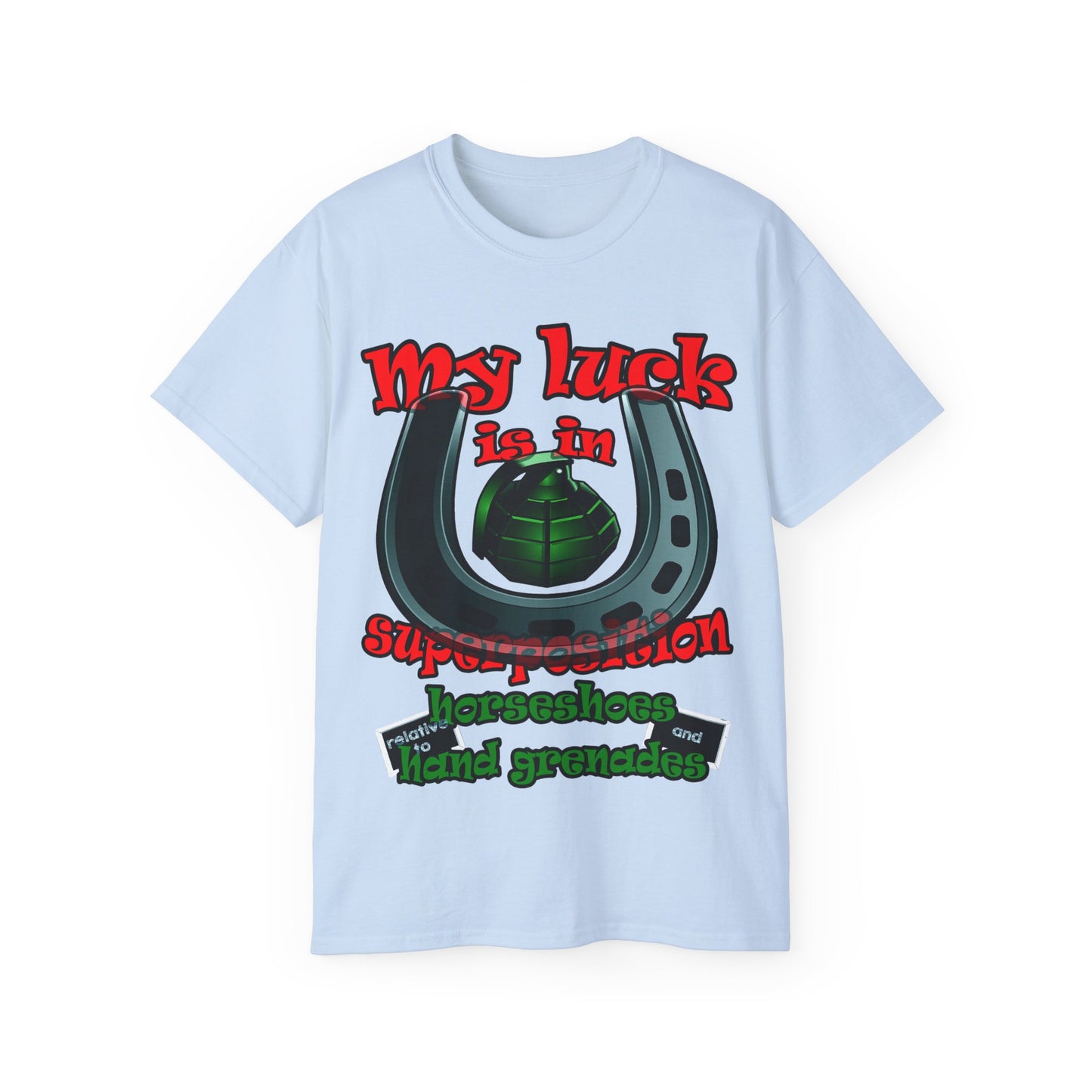 my luck - Unisex Ultra Cotton Tee
