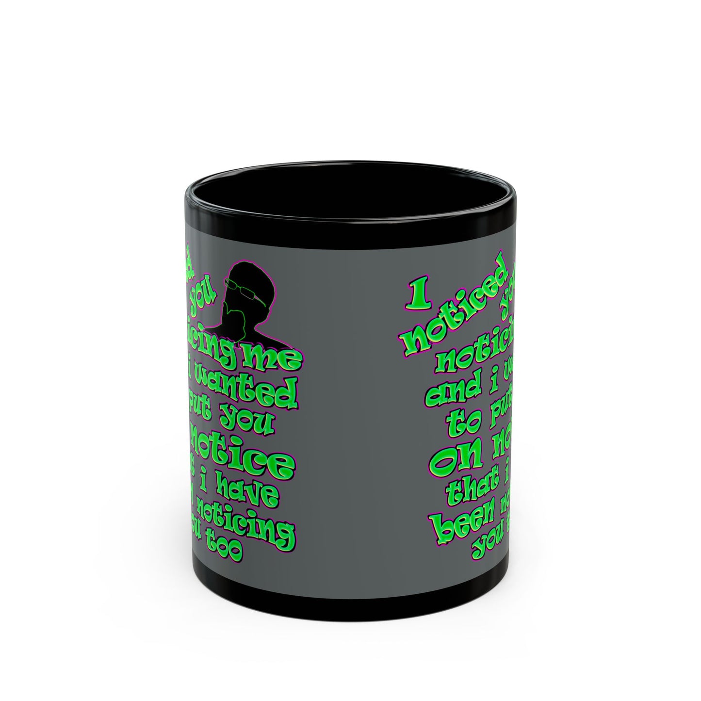 noticed you noticing - Black Mug (dark grey)